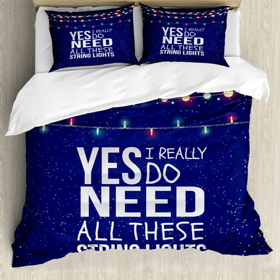 Saying Duvet Cover Set, Yes I Really Do Need All These String Party Themed Arrangement with Colorful Frame, Decorative 3 Piece Bedding Set with 2 Pillow Shams, Queen Size, Navy Blue, by Ambesonne