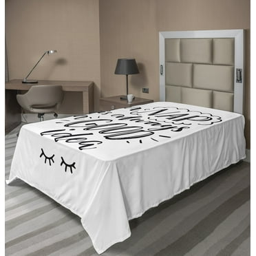 Ambesonne Saying Flat Sheet, Nap is Always an Idea, TwinXL Size, Black and White