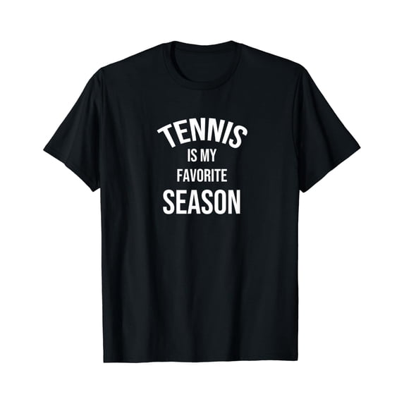 Saying For Sports Lovers Tennis Is My Favorite Season T-Shirt All Size S-5Xl
