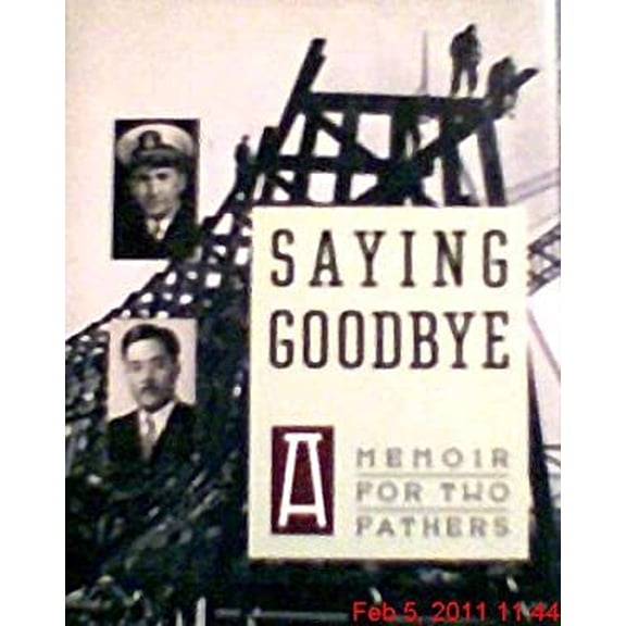 Pre-Owned Saying Goodbye: A Memoir for Two Fathers (Hardcover) 0394573331 9780394573335