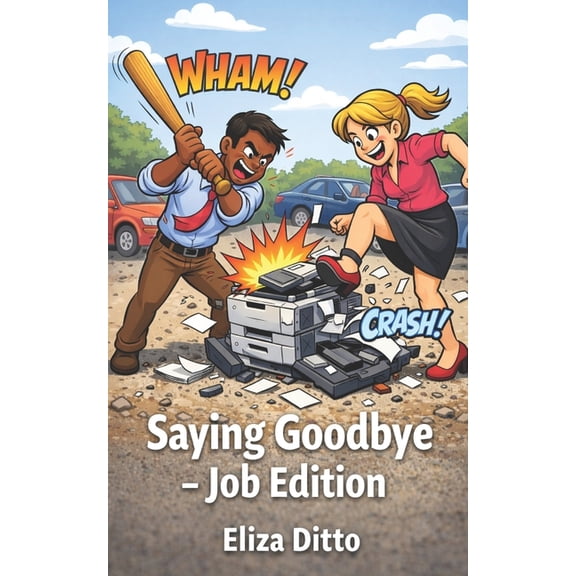 Saying Goodbye - Job Edition, (Paperback)