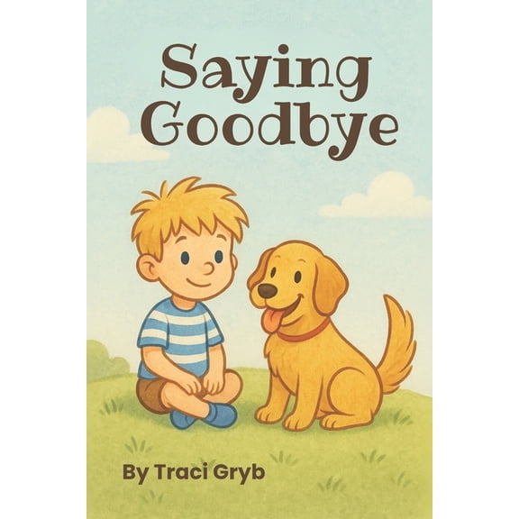 Saying Goodbye, (Paperback)