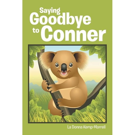 Saying Goodbye to Conner (Paperback)