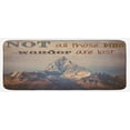 thumbnail image 1 of Saying Kitchen Mat, Not All Who Wanders are Lost Message on Mountains Background Landscape Photography, Plush Decorative Kitchen Mat with Non Slip Backing, 47" X 19", Multicolor, by Ambesonne, 1 of 1