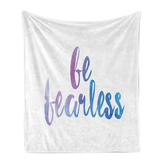 Saying Soft Flannel Fleece Blanket, Be Fearless Text Expression in Watercolor Style with Smooth Color Changes, Cozy Plush for Indoor and Outdoor Use, 70" x 90", Lilac White and Blue, by Ambesonne