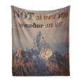 thumbnail image 1 of Saying Soft Flannel Fleece Blanket, Not All Who Wanders are Lost Message on Mountains Background Landscape Photography, Cozy Plush for Indoor and Outdoor Use, 70" x 90", Multicolor, by Ambesonne, 1 of 6