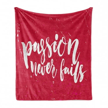 Saying Soft Flannel Fleece Blanket, Passion Never Fails Inspirational Lettering Text on a Grunge Messy Background, Cozy Plush for Indoor and Outdoor Use, 50" x 70", Magenta and White, by Ambesonne
