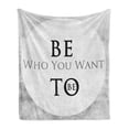 thumbnail image 1 of Saying Soft Flannel Fleece Throw Blanket, Be Who You Want to Be Message on Greyscale Circle Background, Cozy Plush for Indoor and Outdoor Use, 70" x 90", Pale Grey and Black, by Ambesonne, 1 of 6