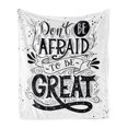 thumbnail image 1 of Saying Soft Flannel Fleece Throw Blanket, Don't Be Afraid to Be Hand Drawn Illustration with Calligraphic Letters, Cozy Plush for Indoor and Outdoor Use, 60" x 80", Black and White, by Ambesonne, 1 of 5