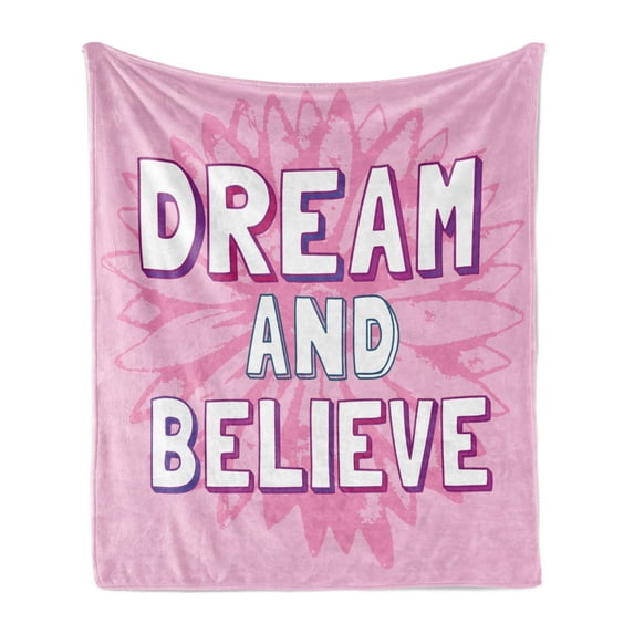 Saying Soft Flannel Fleece Throw Blanket, Dream and Believe Words on Floral Geometrical Background Phrase Art, Cozy Plush for Indoor and Outdoor Use, 70" x 90", Pink White, by Ambesonne