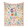 thumbnail image 1 of Saying Soft Flannel Fleece Throw Blanket, Get Well Soon Inspirational Positive Message Wish Cartoon Flowers Cheerful, Cozy Plush for Indoor and Outdoor Use, 50" x 70", Multicolor, by Ambesonne, 1 of 5