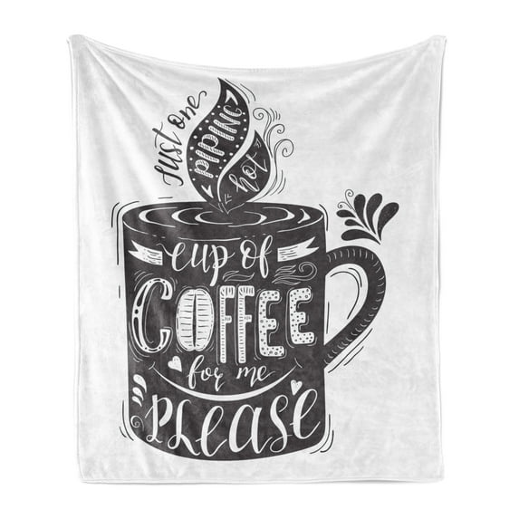 Saying Soft Flannel Fleece Throw Blanket, Hand-drawn Lettering on a Coffee Cup Piping Hot Aromatic Beverage, Cozy Plush for Indoor and Outdoor Use, 70" x 90", Dark Taupe and White, by Ambesonne