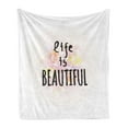 thumbnail image 1 of Saying Soft Flannel Fleece Throw Blanket, Handwritten Font of Life is Saying Silhouette Floral Petals Background, Cozy Plush for Indoor and Outdoor Use, 50" x 70", Multicolor, by Ambesonne, 1 of 5