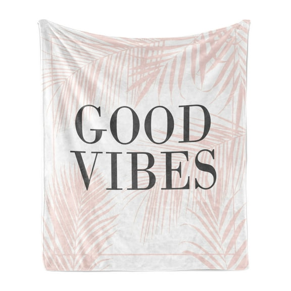 Saying Soft Flannel Fleece Throw Blanket, Modern Graphic of Positive Phrase on Pastel Exotic Leafy Branches, Cozy Plush for Indoor and Outdoor Use, 70" x 90", Pale Rose and Grey, by Ambesonne