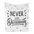 thumbnail image 1 of Saying Soft Flannel Fleece Throw Blanket, Never Stop Dreaming Inspirational Word of the Day Cursive Handwriting, Cozy Plush for Indoor and Outdoor Use, 60" x 80", Dark Night Blue White, by Ambesonne, 1 of 5