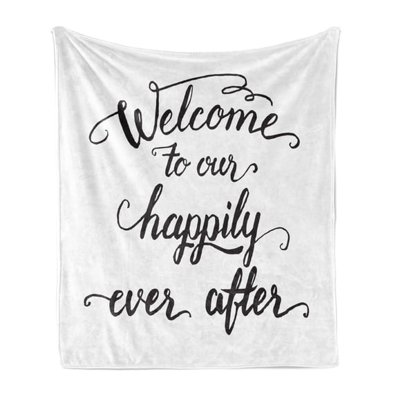 Saying Soft Flannel Fleece Throw Blanket, Vintage Fountain Pen Lettering Wedding Welcome to Our Happily Ever After, Cozy Plush for Indoor and Outdoor Use, 60" x 80", Charcoal Grey White, by Ambesonne