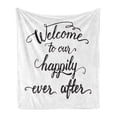 thumbnail image 1 of Saying Soft Flannel Fleece Throw Blanket, Vintage Fountain Pen Lettering Wedding Welcome to Our Happily Ever After, Cozy Plush for Indoor and Outdoor Use, 70" x 90", Charcoal Grey White, by Ambesonne, 1 of 5