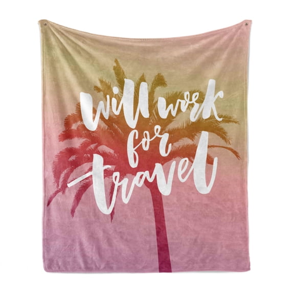 Saying Soft Flannel Fleece Throw Blanket, Will Work for Travel Funny Saying at Vintage Filtered Background with a Palm Tree, Cozy Plush for Indoor and Outdoor Use, 60" x 80", Multicolor, by Ambesonne