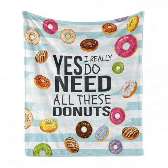 Saying Soft Flannel Fleece Throw Blanket, Yes I Really Do Need All These Donuts Glazed Dessert Chocolate Frosting Colorful, Cozy Plush for Indoor and Outdoor Use, 70" x 90", Hot Pink, by Ambesonne