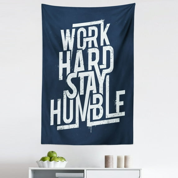 Saying Tapestry, Futuristic Design Inspirational Saying Work Hard Stay Humble Typography, Fabric Wall Hanging Decor for Bedroom Living Room Dorm, 5 Sizes, White and Night Blue, by Ambesonne