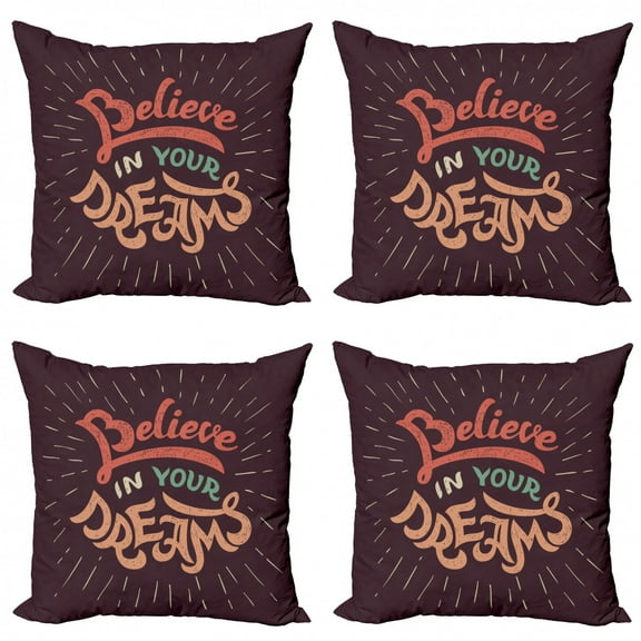 Saying Throw Pillow Cushion Case Pack of 4, Believe in Your Dreams Colorful Chalky Lettering with Dashed Beam on a Chalkboard, Modern Accent Double-Sided Print, 4 Sizes, Multicolor, by Ambesonne