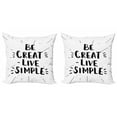 thumbnail image 1 of Saying Throw Pillow Cushion Cover Pack of 2, Encouraging Text Be Live Simple in Creative Monochrome Style Print, Zippered Double-Side Digital Print, 4 Sizes, Dark Grey and White, by Ambesonne, 1 of 2