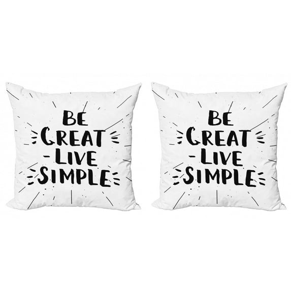 Saying Throw Pillow Cushion Cover Pack of 2, Encouraging Text Be Live Simple in Creative Monochrome Style Print, Zippered Double-Side Digital Print, 4 Sizes, Dark Grey and White, by Ambesonne