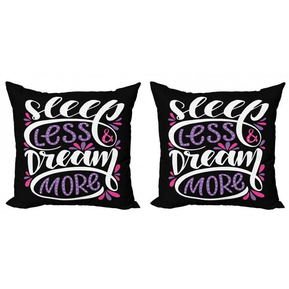 Saying Throw Pillow Cushion Cover Pack of 2, Negative Coloring Effect on Sleep Less Dream More Inspirational Message, Zippered Double-Side Digital Print, 4 Sizes, Fuchsia Black and White, by Ambesonne