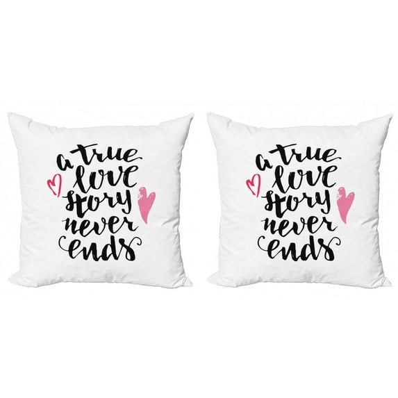 Saying Throw Pillow Cushion Cover Pack of 2, Romantic Inscription True Love Story Never Ends with Doodle Heart Shapes, Zippered Double-Side Digital Print, 4 Sizes, Pink Hot Pink Black, by Ambesonne