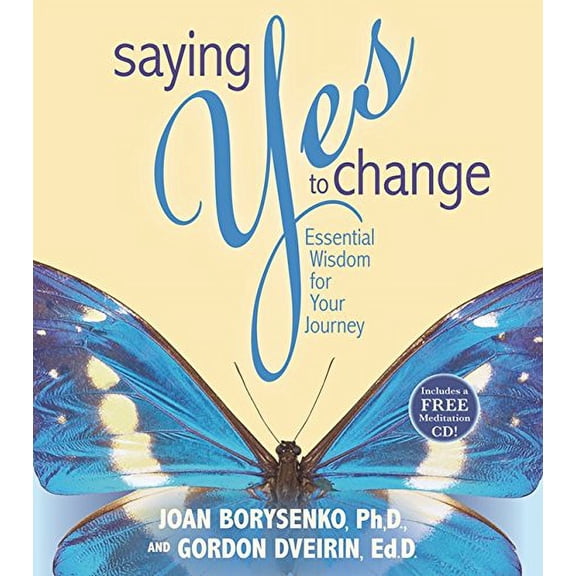 Pre-Owned Saying Yes to Change: Essential Wisdom for Your Journey (Hardcover) 1401907784 9781401907785