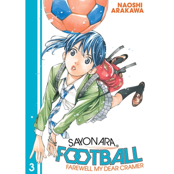 Pre-Owned Sayonara, Football 3 : Farewell, My Dear Cramer (Paperback) 9781632369659