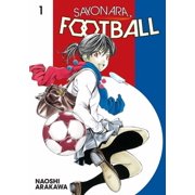 Sayonara, Football Sayonara, Football 1, Book 1, Paperback