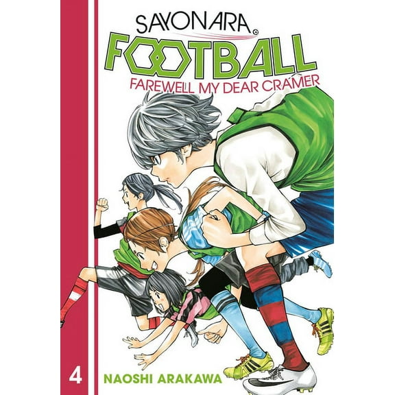 Sayonara, Football Sayonara, Football 4: Farewell, My Dear Cramer, Book 4, (Paperback)