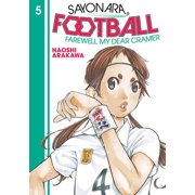 Sayonara, Football Sayonara, Football 5 Farewell, My Dear Cramer, Book 5, Paperback