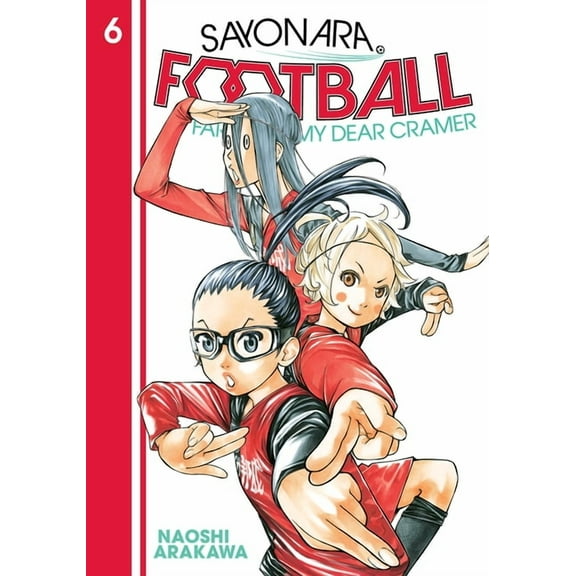 Sayonara, Football: Sayonara, Football 6 : Farewell, My Dear Cramer (Series #6) (Paperback)