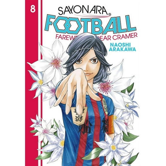 Sayonara, Football: Sayonara, Football 8 : Farewell, My Dear Cramer (Series #8) (Paperback)