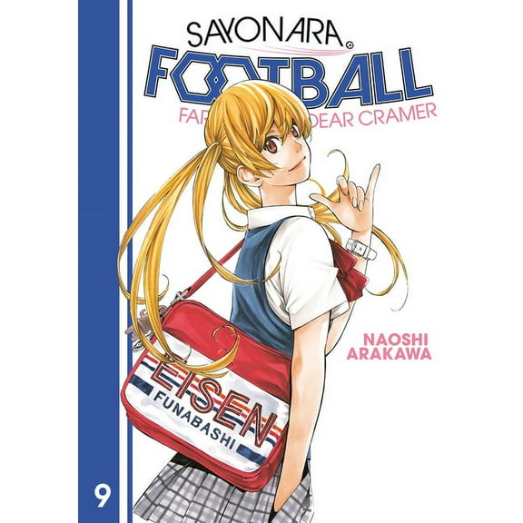 Sayonara, Football: Sayonara, Football 9 : Farewell, My Dear Cramer (Series #9) (Paperback)