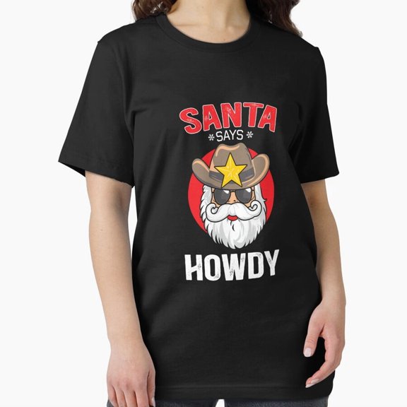 Says HOWDY Essential Funny Cowboy Holiday Graphic Design Essential Tee Unisex T-Shirt, up to Size 5XL