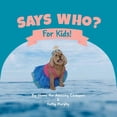 thumbnail image 1 of Says Who?, (Paperback), 1 of 1