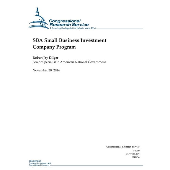Sba Small Business Investment Company Program : Crs Reports