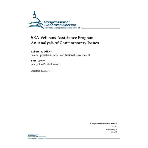 Crs Reports: SBA Veterans Assistance Programs: An Analysis of Contemporary Issues (Paperback)
