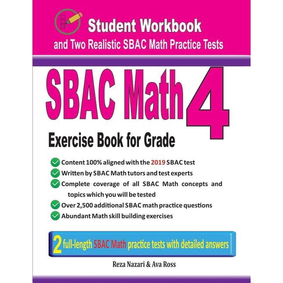 Sbac Math Exercise Book for Grade 4: Student Workbook and Two Realistic Sbac Math Tests, (Paperback)