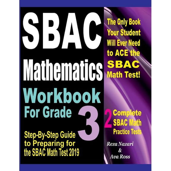 Sbac Mathematics Workbook for Grade 3: Step-By-Step Guide to Preparing for the Sbac Math Test 2019, (Paperback)