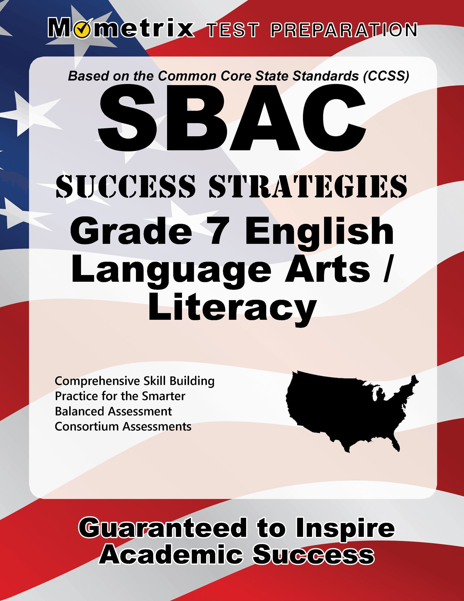 Sbac Success Strategies Grade 7 English Language Arts/Literacy Study