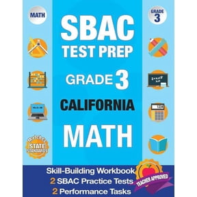 Sbac Test Prep Grade 3 California Math: Workbook and 2 Sbac Practice Tests, Caaspp California Test Grade 3, Caaspp Pract, (Paperback)