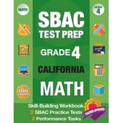 Sbac Test Prep Grade 4 California Math Smarter Balanced Practice Tests California, Grade 4 Math Common Core California,, Paperback