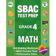 Sbac Test Prep Grade 4 Math Common Core Workbook and 2 Sbac Practice Tests, Smarter Balanced Grade 4 Math, Sbac Test Pr, Paperback