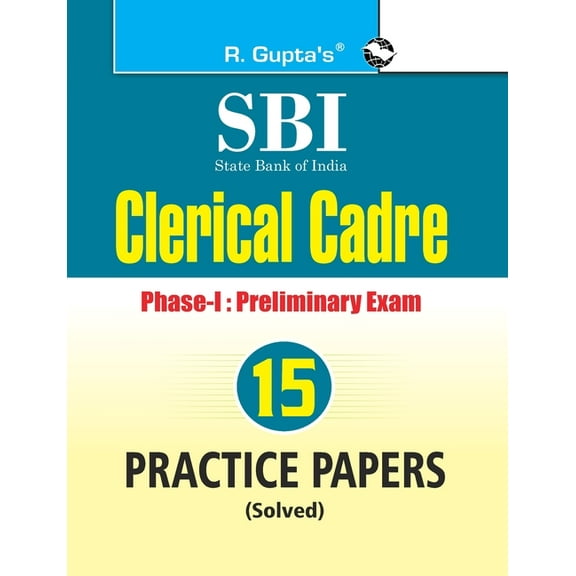 Sbi: Clerical Cadre (Junior Associates) PhaseI Preliminary Exam 15 Practice Papers (Solved) (Paperback)