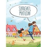 Sbrigati, Matilda!, Hardcover