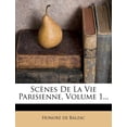 thumbnail image 1 of Scènes De La Vie Parisienne, Volume 1... (Paperback), 1 of 1